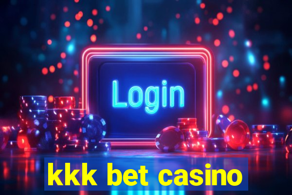 kkk bet casino